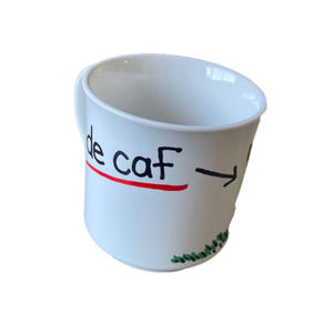 “de caf “ Mug